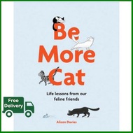 สินค้าขายดี BE MORE CAT: LIFE LESSONS FROM OUR FELINE FRIENDS