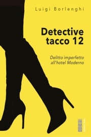 Detective tacco 12 Luigi Borlenghi