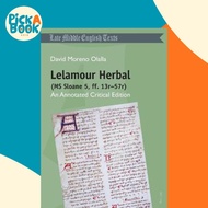 [100% Original Books] - Lelamour Herbal (MS Sloane 5, ff. 13r-57r) : An Annotated by David Moreno Ol