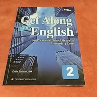 GET ALONG WITH ENGLISH VOCATIONAL SCHOOL GRADE 2 KTSP 2006 (PINERBIT ERLANGGA)