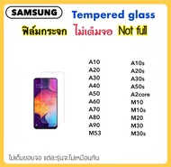 ฟิล์มกระจกใส ไม่เต็มจอ FOR Samsung A10 A10S A20 A20S A30 A30S A40 A50 A50S A60 A70 A80 A90 A2CORE M10 M10s M20 M30 M30S M53 Tempered glass Not full
