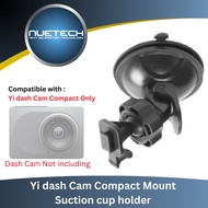 Yi Dash Camera Compact Mount | Suction Cup Holder | Compatible with Yi Dash Cam Compact Model Only |