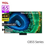 TCL 65C855 65 吋 QD-Mini LED 4K 智能電視 2024新款系列/更高亮度更寬色域/高達2160個獨立控光區域