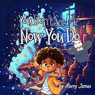 You Don't See Me Now You Do: Children's Book Age 6-8 | Realistic Fiction Books for Kids