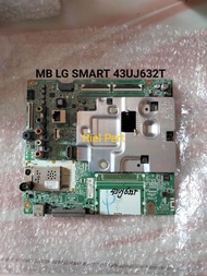 MB MAINBOARD MODULE MOTHERBOARD MESIN TV LED LG SMART 43UJ632T 43UJ632 T