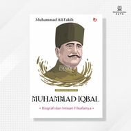 Muhammad Iqbal Biography & The Essence of Philosophy (Muslim Philosopher Series) - M Ali Fakih - DIV