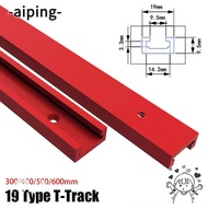 AIPING 1Pcs T-Slot Track, Slide Guide Rail 300-600mm T-Track,  19 Type 19x9.5mm Aluminium Alloy T Sl