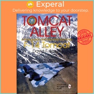 Tomcat Alley - A Photographic Roll Call of the Grumman F-14 Tomcat by David F. Brown (UK edition, ha