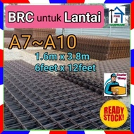 BRC untuk buat Lantai (A7~A10) 1.6mX3.8m (CQ)