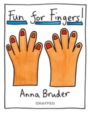 Fun for Fingers Anna Bruder