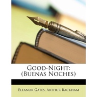 Good-Night : Buenas Noches by Eleanor Gates (US edition, paperback)