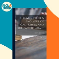 The Architect & Engineer of California and the Pacific Coast; v.29 (May-July 1912) by Anonymous (pap