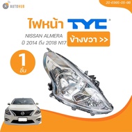 TYC ไฟหน้า NISSAN ALMERA ปี 2014 ถึง 2018 N17 (20-E996-05-9B 20-E995-05-9B) (1 ชิ้น) | AUTOHUB