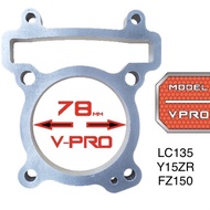 [ VPRO 78MM ] YAMAHA LC135 Y15ZR ASHUKA BLOCK GASKET ALLOY [ 16MM >>> 37MM ]