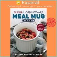 Official CorningWare Meal Mug Cookbook - 75 Easy Microwave Meals in Minutes by Roxanne Wyss (UK edition, paperback)