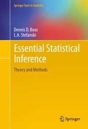 Essential Statistical Inference Dennis D. Boos