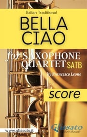 Bella Ciao for Saxophone Quartet (score) Italian folk song