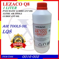 O016-002 [100% ORIGINAL] LEZACO Q8 (LQ8) PNEUMATIC LUBRICANT OIL 1LITRE AIR TOOLS LUBRICANT OIL | AI
