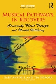 Musical Pathways in Recovery Gary Ansdell