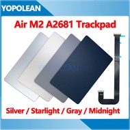 Original A2681 Touchpad with Cable For MacBook Air 13" M2 A2681 Trackpad Gray Silver Starlight Midni