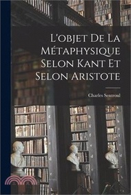 L'objet De La Métaphysique Selon Kant Et Selon Aristote