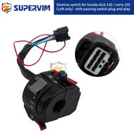 Supervim Motorcycle Domino Switch For Honda Click 150 / Vario 150（Left Only）With Passing Switch Plug And Play