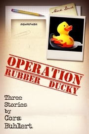 Operation Rubber Ducky Cora Buhlert