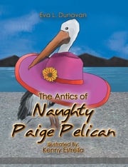 The Antics of Naughty Paige Pelican Kenny Estrella