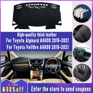 Thickened Insulated leather dashboard cover pad for Toyota Alphard Vellfire AGH30 2015~2021 High Quality Non Slip Anti UV Sun Protection Panel Cover sun visor anti skid mat garnish car accessories interior 2015 2016 2017 2018 2019 2020 2021