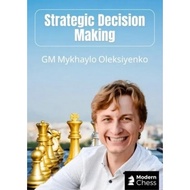Video |  Strategic Decision Making  GM Mykhaylo Oleksiyenko + PGN July 7, 2025