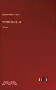 279292.Allerhand Slag Lüd: I. Band