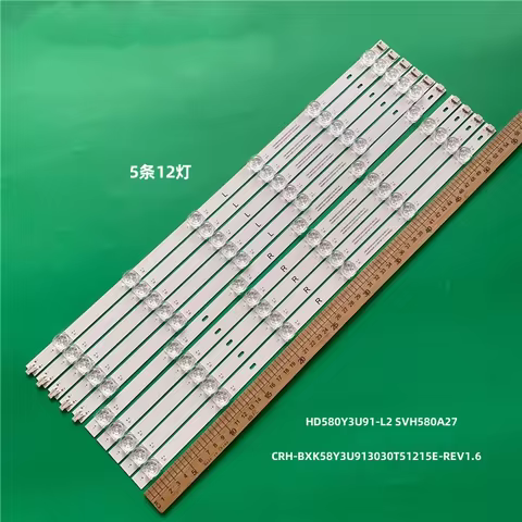 New 5pcs/Kit LED Strips TV 58A7GQTUK 58A7GQ 58A72GQ H58A7GQ CRH-BXK58Y3U913030T51215E-REV1.6 HD580Y3