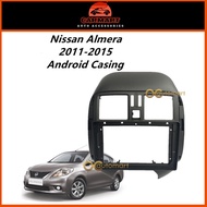 Nissan Almera 2011 - 2015 Android Player Casing 9 inch