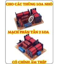 MẠCH PHÂN TẦN LOA BASS 20 25 1 BASS 1 TRÉP HOẶC 2 TRÉP 237A - PHÂN TẦN LOA 2 ĐƯỜNG TIẾNG NHỎ - CÓ CH