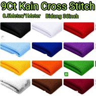 9ct Kain Cross-Stitch/Cross Stitch Cloth/Kain Silang Pangkah/十字绣布