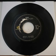 BASIL VALDEZ 45 RPM VINYL RECORD