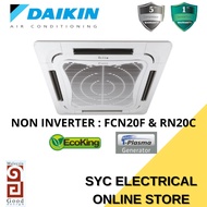 Daikin 2.0HP (FCN20F/RN20C) Ceiling Cassette Type Air Cond Non-Inverter R410A