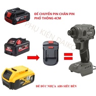 MILWAUKEE 18V, DEWALT 18V 20V and 60V, BOSCH 18V battery conversion base to 4cm Universal Battery Bo
