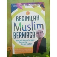 Beginilah Muslim Berniaga