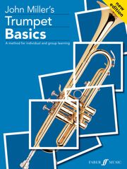 Trumpet Basics Pupil's Book John Miller