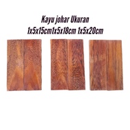 Johar wood full galih Size (1x5x15cm) (1x5x18cm) (1x5x20cm)