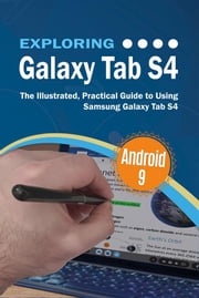 Exploring Galaxy Tab S4 Kevin Wilson