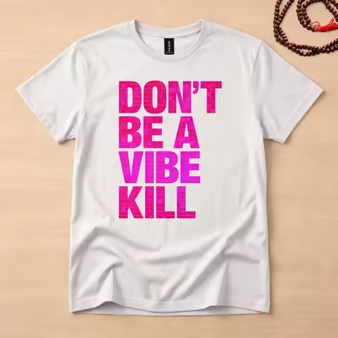 Don’t Be A Vibe Kill Softstyle TShirt, Dancefloor Tee, Confess, Boyfriend Gift, Unisex Softstyle T-S