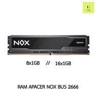 แรม 8*1GB // แรม 16*1GB BUS 2666 // BUS 3200 (RAM PC Apacer NOX DDR4 (16x1) GB BUS 2666) ของใหม่ มือ 1 ประกัน S-Trek (Achieva) Life time