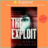The Exploit by Daniel Scanlan (UK edition, paperback)