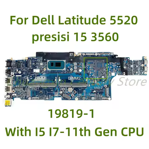 Suitable for Dell Latitude 5520 3560 laptop motherboard 19819-1 with I5 I7-11th Gen CPU UMA 100% Tes