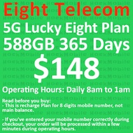 [Eight] $148 5G Lucky Eight Plan 588GB 365 Days / Recharge / Renewal / Mobile Topup [Eight Telecom]