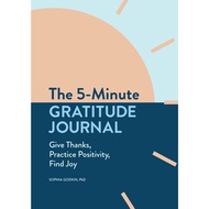 The 5-Minute Gratitude Journal [Paperback]by: Sophia Godkin PhD