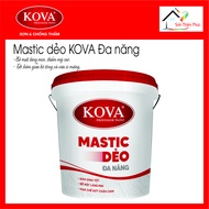 Mastic dẻo KOVA đa năng (6kg/25kg). Tạo độ bám dính vượt trội tối ưu độ bền phù hợp với các công v