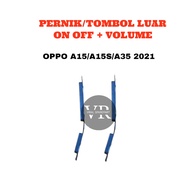 TOMBOL OUTER BUTTON SET TRIMMES OPPO A15 ON OFF BUTTON/ A15S/ A35 2021/